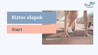 Biztos alapok - Start